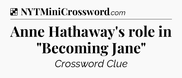 Solution: Anne Hathaway's role in 