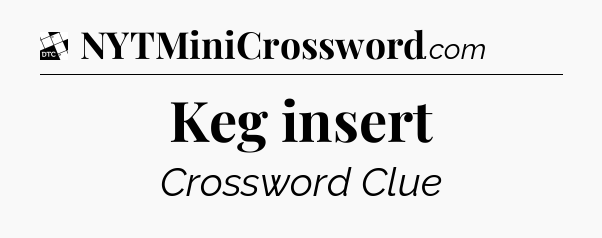 Keg insert - Daily Themed Classic Crossword