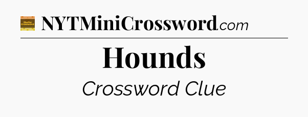 Hounds - Eugene Sheffer Crossword