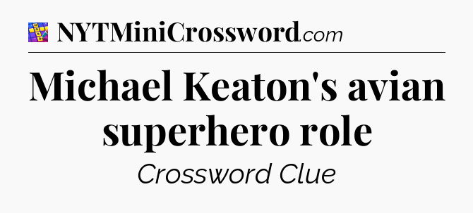 Michael Keaton's avian superhero role Codycross