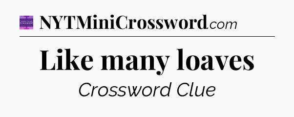 Like many loaves - Thomas Joseph Crossword