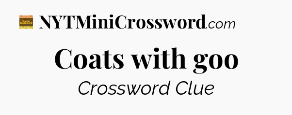 Coats with goo crossword clue Eugene Sheffer