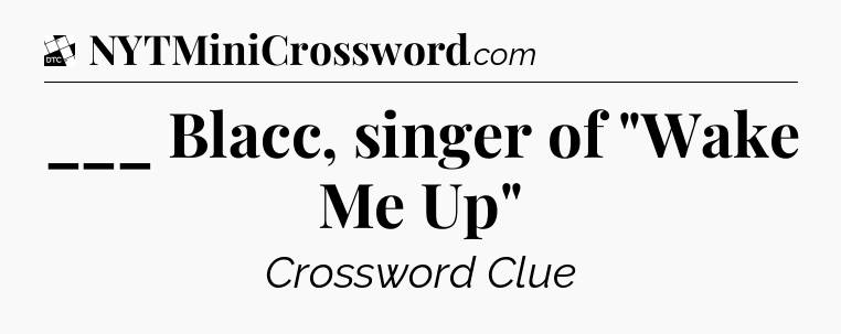 ___ Blacc, singer of 