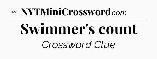 Swimmer's count - WSJ Crossword