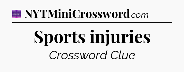 Sports injuries - Thomas Joseph Crossword
