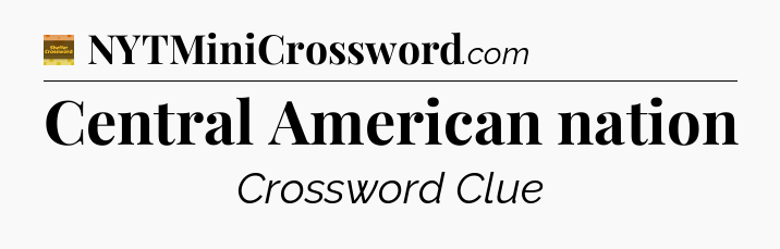 Central American nation crossword clue Eugene Sheffer