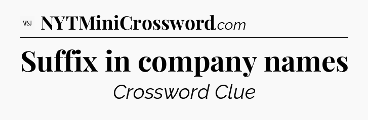 Suffix in company names - WSJ Crossword