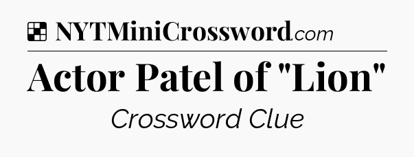 Solution: Actor Patel of 
