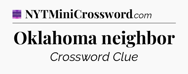 Oklahoma neighbor - Thomas Joseph Crossword