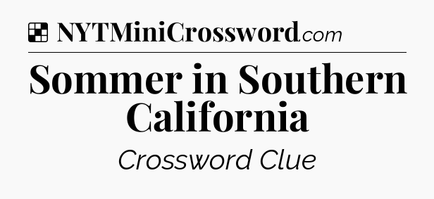 Solution: Sommer in Southern California - NYT Crossword