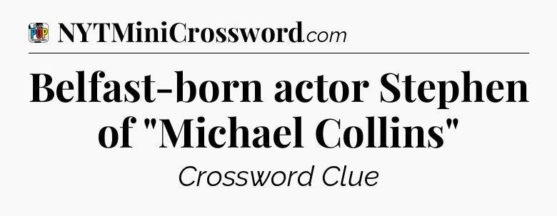 Belfast-born actor Stephen of 