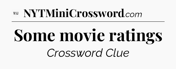 Some movie ratings - WSJ Crossword