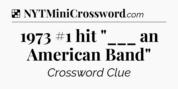 Solution: 1973 #1 hit 