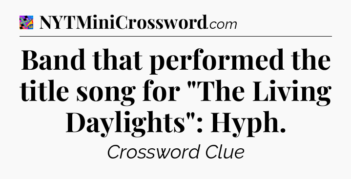 Band that performed the title song for 