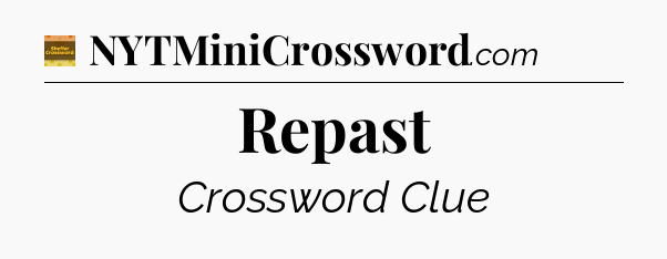 Repast - Eugene Sheffer Crossword