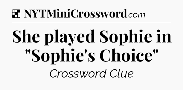 Solution: She played Sophie in 