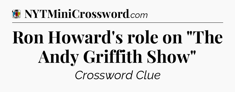 Ron Howard's role on 