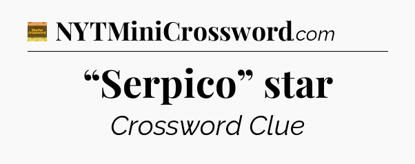 “Serpico” star - Eugene Sheffer Crossword