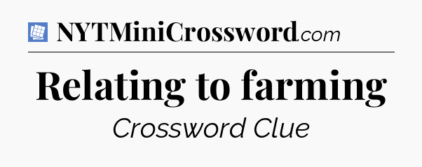 Relating to farming Puzzle Page Crossword Clue