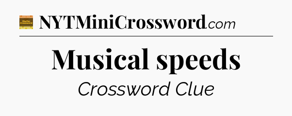Musical speeds - Eugene Sheffer Crossword