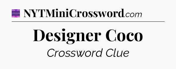 Designer Coco - Thomas Joseph Crossword