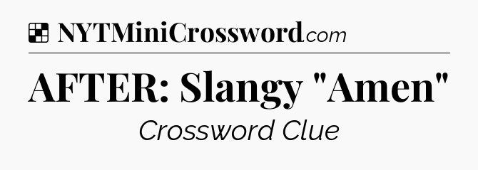 Solution: AFTER: Slangy 