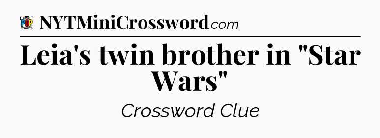 Leia's twin brother in 