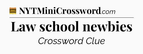 Law school newbies - Eugene Sheffer Crossword