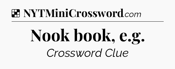 Solution: Nook book, e.g - NYT Crossword