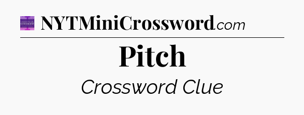 Pitch - Thomas Joseph Crossword