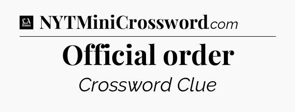 Official order - LA Times Crossword