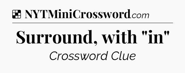 Solution: Surround, with 