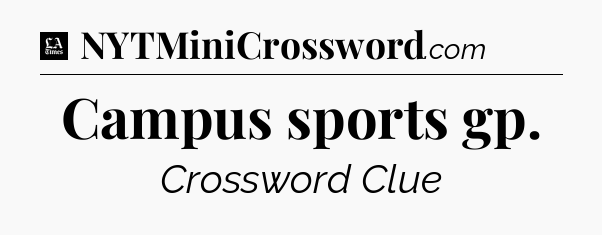 Campus sports gp - LA Times Crossword