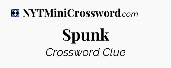 Solution: Spunk - NYT Mini Crossword