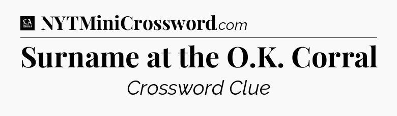 Surname at the O.K. Corral - LA Times Crossword