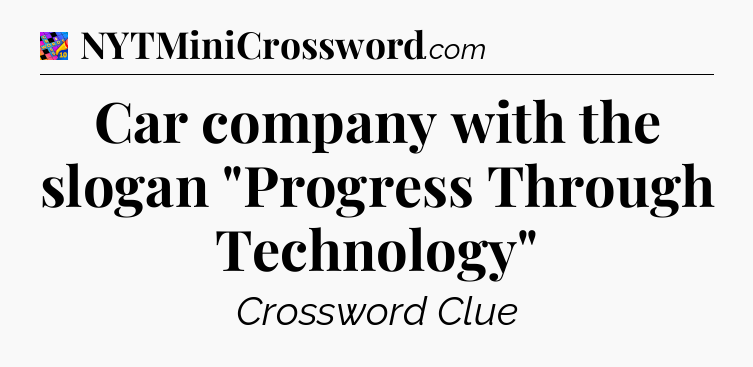 Car company with the slogan 