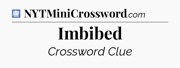 Imbibed Puzzle Page Crossword Clue