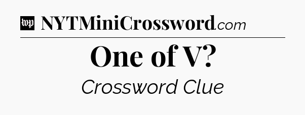 One of V Crossword Clue