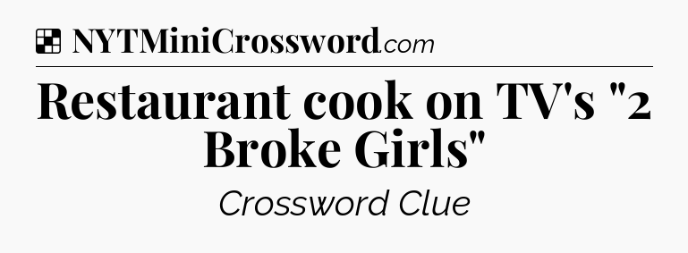 Solution: Restaurant cook on TV's 