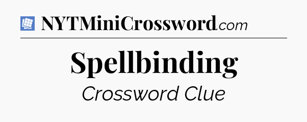 Spellbinding Puzzle Page Crossword Clue