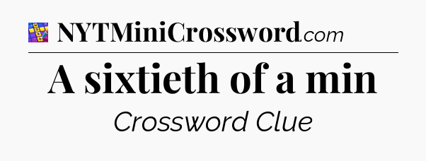 A sixtieth of a min Codycross