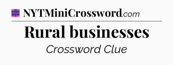 Rural businesses - Thomas Joseph Crossword