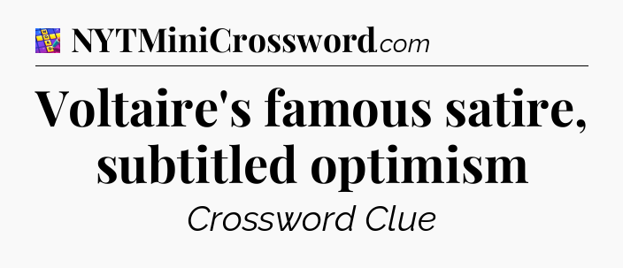Voltaire's famous satire, subtitled optimism Codycross