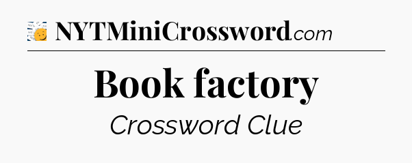 Book factory - 7 Little Words