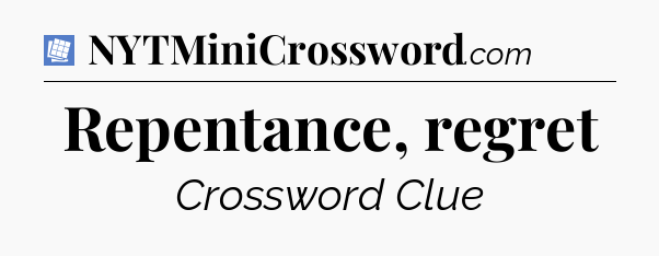 Repentance, regret Puzzle Page Crossword Clue