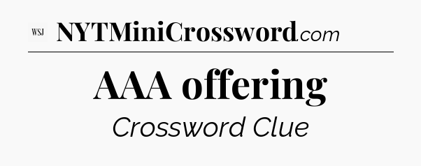 AAA offering - WSJ Crossword