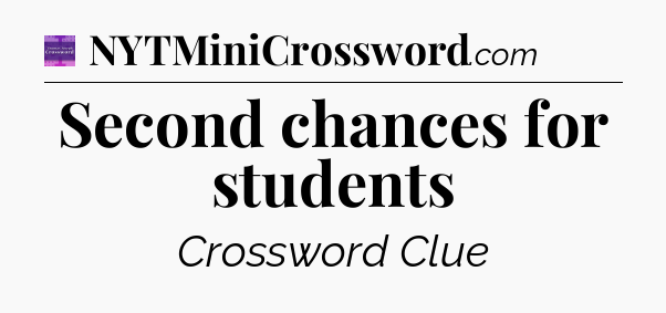 Second chances for students - Thomas Joseph Crossword