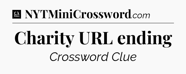 Charity URL ending - LA Times Crossword