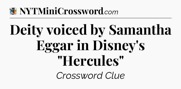 Deity voiced by Samantha Eggar in Disney's 