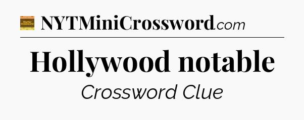 Hollywood notable - Eugene Sheffer Crossword